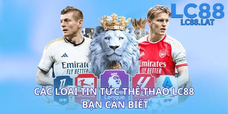 Các loại tin tức thể thao LC88 bạn cần biết
